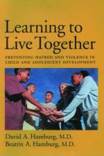 Learning to Live Together af David A. Hamburg