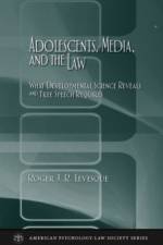 Adolescents, Media, and the Law af Roger J. R. (Professor of Criminal Justice Levesque