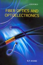 FIBER OPTICS AND OPTOELECTRONICS af Associate Professor Khare (Dr