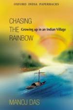 Chasing the Rainbow af Manoj (Professor of English Das