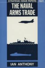 The Naval Arms Trade af Ian (Researcher Anthony