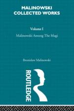 Malinowski amongst the Magi af Bronislav Malinowski