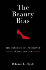 The Beauty Bias af Deborah L. (Ernest W. Macfarland Professor of Law Rhode