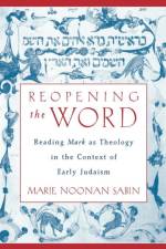 Reopening the Word af Marie Noonan (Independent Scholar Sabin