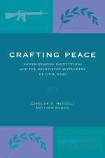 Crafting Peace af Caroline A. Hartzell