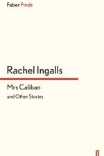 Mrs Caliban and other stories af Rachel Ingalls