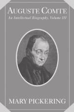 Auguste Comte: Volume 3 af Mary (San Jose State University Pickering