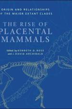 The Rise of Placental Mammals