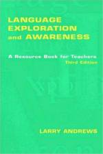 Language Exploration and Awareness af Larry Andrews