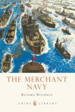The Merchant Navy af Richard Woodman