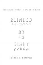 Blinded by Sight af Osagie Obasogie