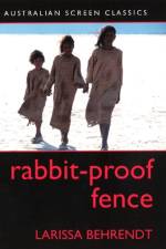 Rabbit-Proof Fence af Larissa Behrendt