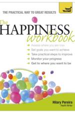 The Happiness Workbook: Teach Yourself af Hilary Pereira