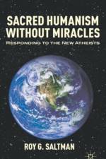 Sacred Humanism without Miracles af R. Saltman