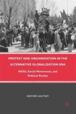Protest and Organization in the Alternative Globalization Era af H. Gautney