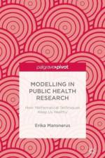Modelling in Public Health Research af E. Mansnerus