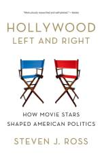 Hollywood Left and Right af Steven (Professor of History and chairman of the Department of History Ross