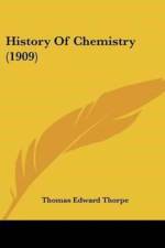 History Of Chemistry (1909) af E. Thorpe T.