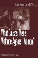 What Causes Men's Violence Against Women? af Michele Harway