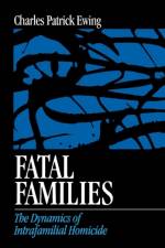 Fatal Families af Charles Patrick Ewing