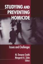 Studying and Preventing Homicide