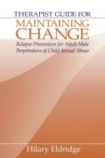 Therapist Guide for Maintaining Change af Hilary J. Eldridge