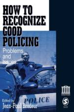 How To Recognize Good Policing