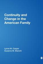 Continuity and Change in the American Family af Lynne M. (Marie) Casper
