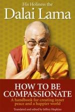 How To Be Compassionate af Dalai Lama