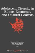 Adolescent Diversity in Ethnic, Economic, and Cultural Contexts