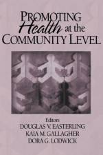 Promoting Health at the Community Level af Doug V. Easterling