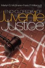 Encyclopedia of Juvenile Justice