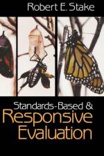 Standards-Based and Responsive Evaluation