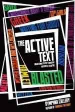 The Active Text af Dymphna Callery