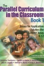 The Parallel Curriculum in the Classroom, Book 1