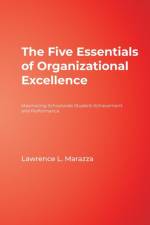 The Five Essentials of Organizational Excellence af Lawrence L. Marazza