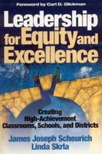 Leadership for Equity and Excellence af James Joseph Scheurich