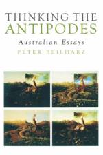 Thinking the Antipodes af Peter Beilharz