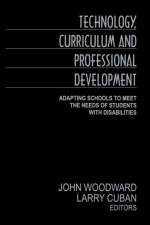 Technology, Curriculum, and Professional Development