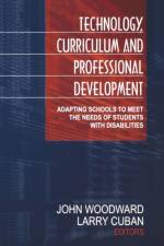 Technology, Curriculum, and Professional Development