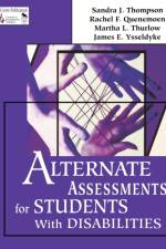 Alternate Assessments for Students With Disabilities af Sandra J. Thompson
