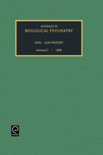 Advances in Biological Psychiatry