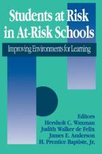 Students at Risk in At-Risk Schools