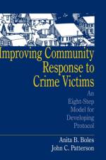 Improving Community Response to Crime Victims af Anita B. Boles