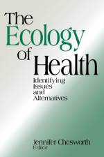 The Ecology of Health af Jennifer Chesworth