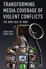 Transforming Media Coverage of Violent Conflicts