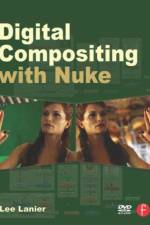 Digital Compositing with Nuke af Lee (Visual Effects Artist Lanier