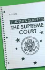 Student's Guide to the Supreme Court