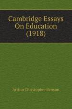 Cambridge Essays On Education (1918)
