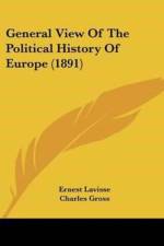 General View Of The Political History Of Europe (1891) af Lavisse Ernest